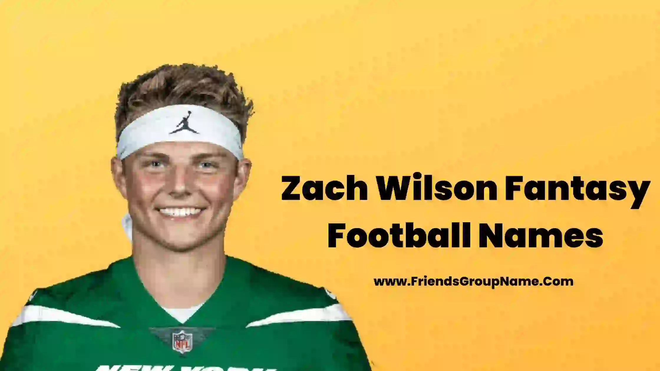 Zach Wilson Fantasy Football Names