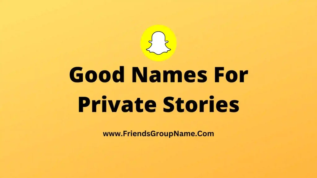 good-names-for-private-stories-2024-best-funny-good-private-stories