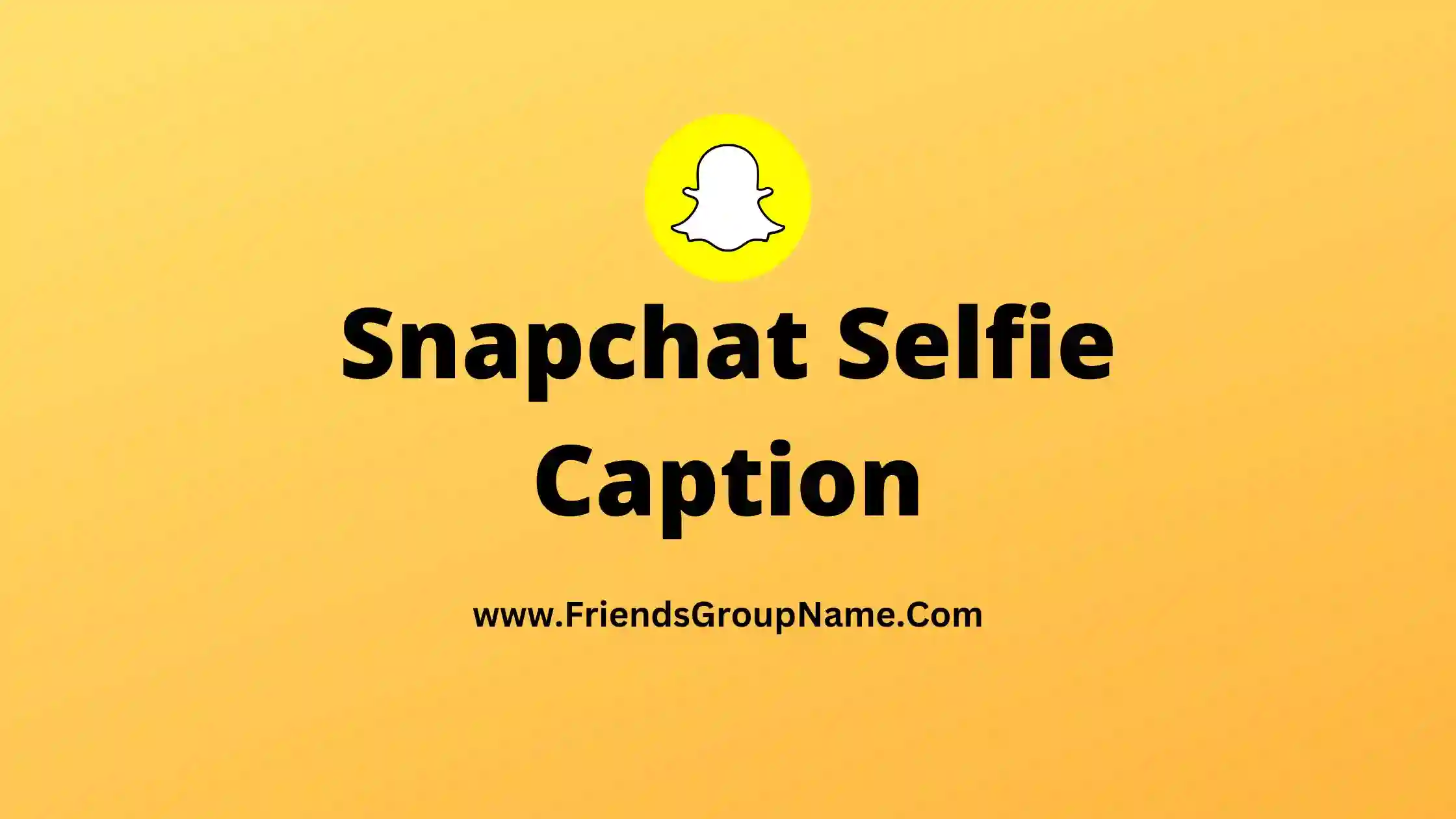 Snapchat Selfie Caption