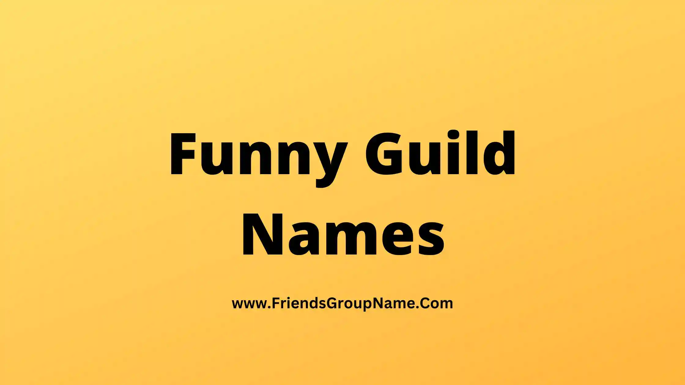 Funny Guild Names