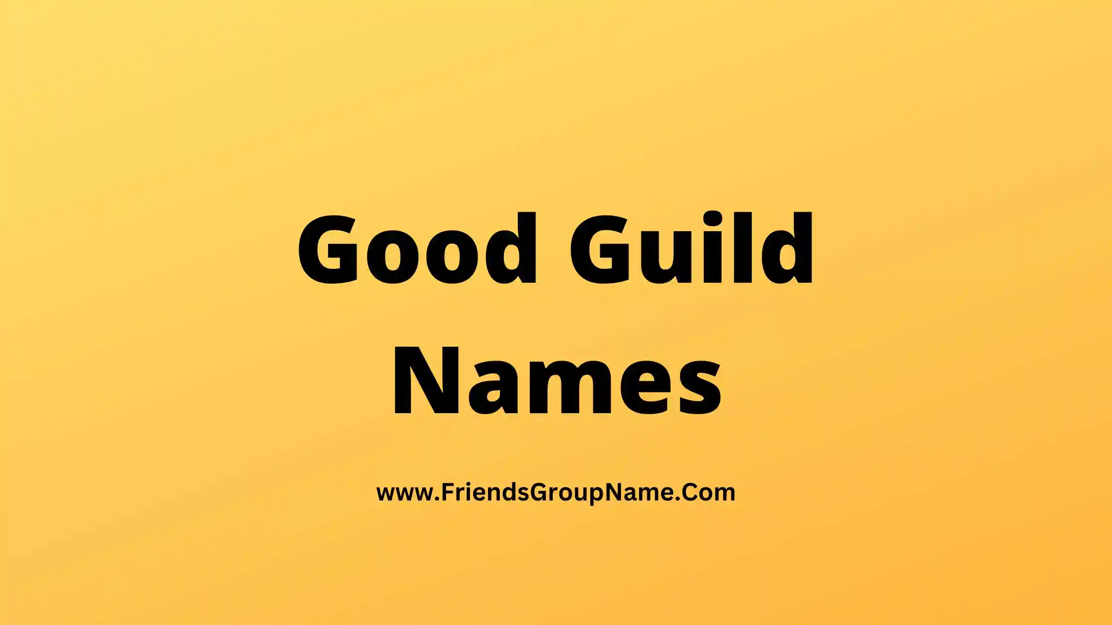 Good Guild Names