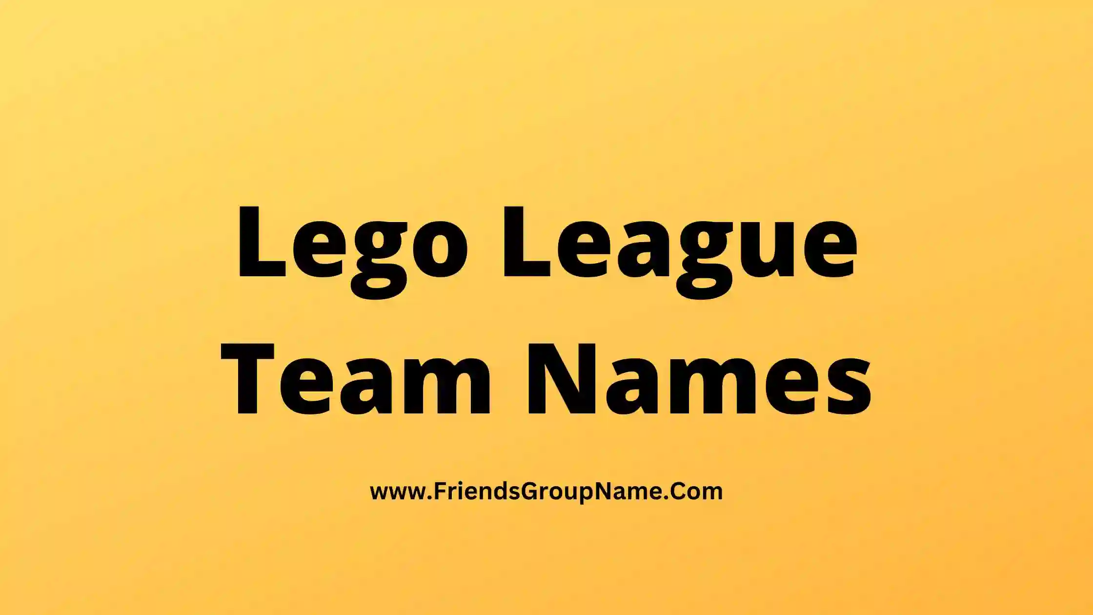 Lego League Team Names