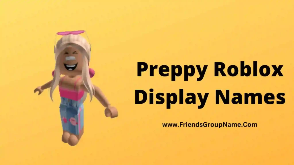 Preppy Roblox Display Names【2024】Best, Funny & Good Preppy Display