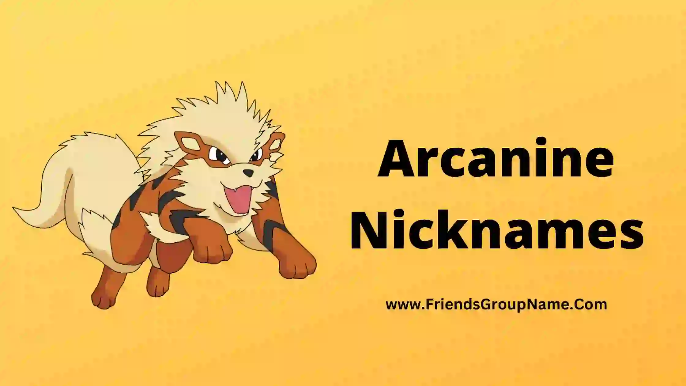 Arcanine Nicknames