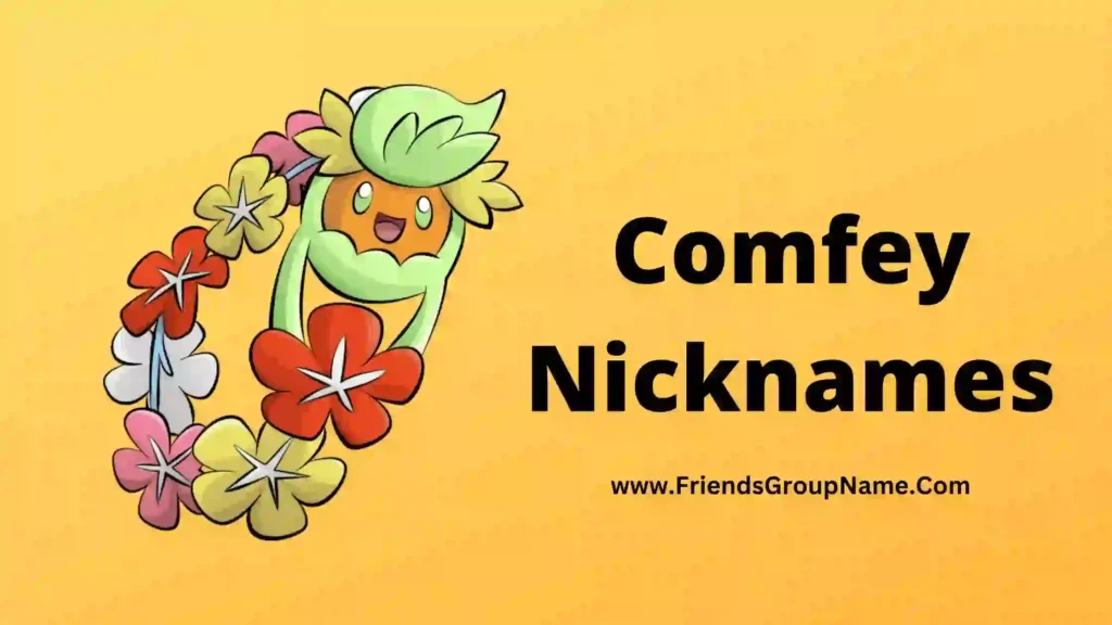 Comfey Nicknames 2024 Best Funny Good Nicknames For Comfey comfey-nicknames-2024-best-funny-good-nicknames-for-comfey