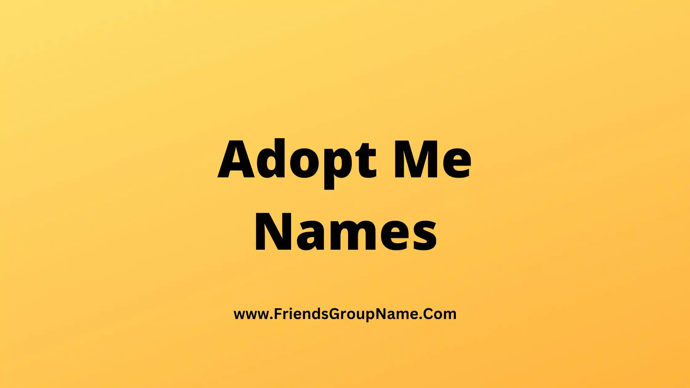 Adopt Me Names
