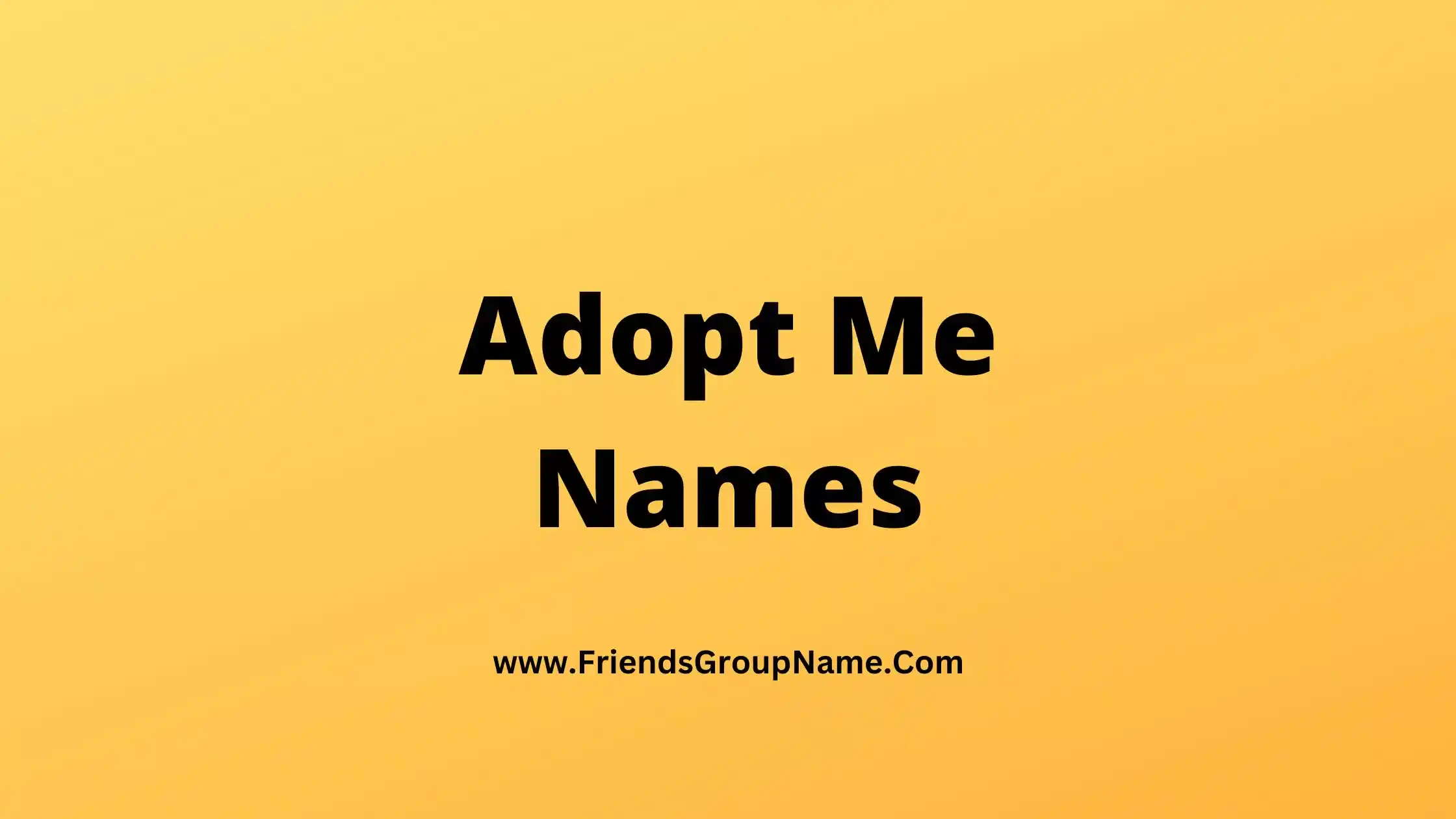 Adopt Me Names 2024 Best Cute Good Adopt Me Pet Names