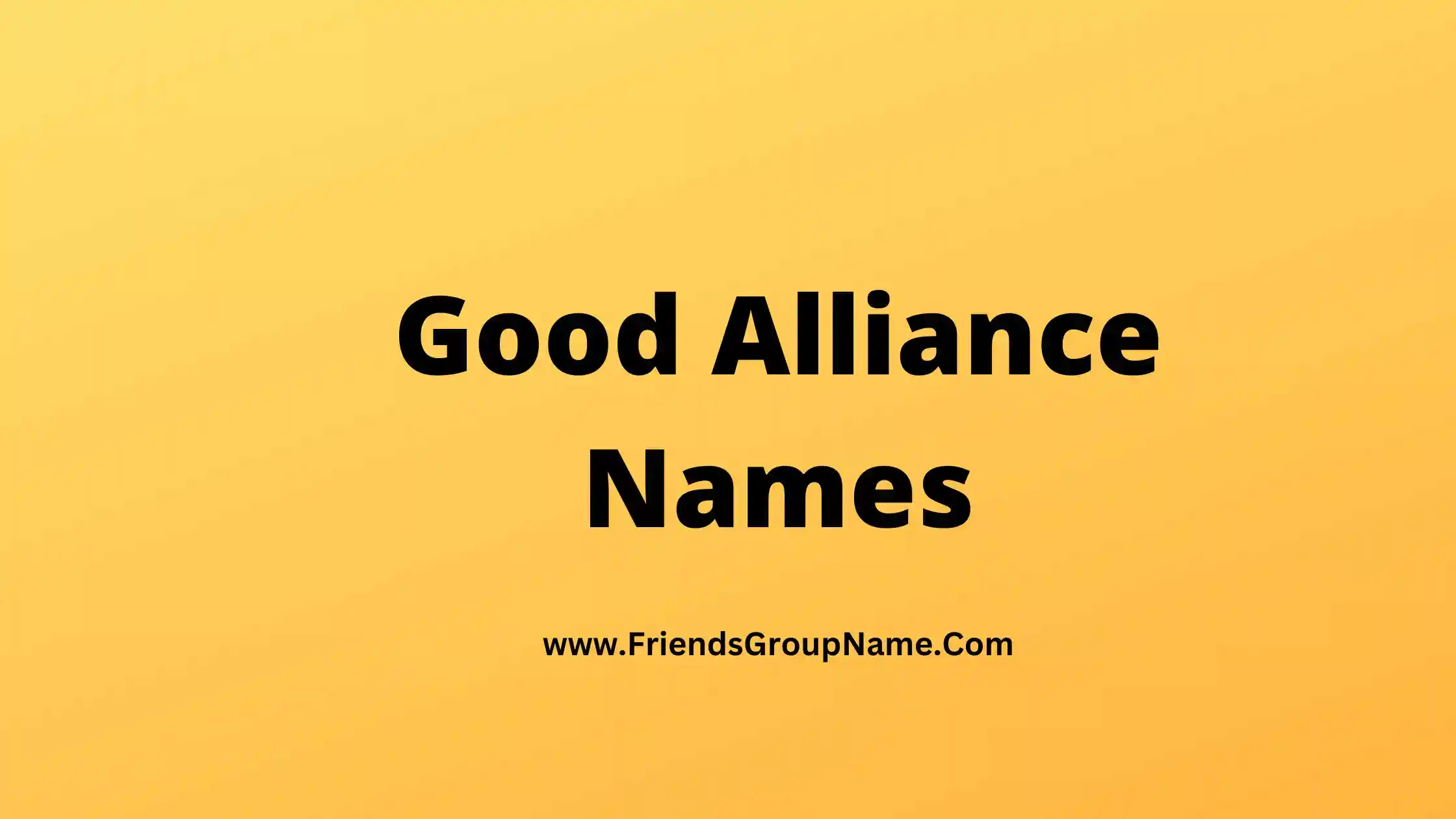 Good Alliance Names