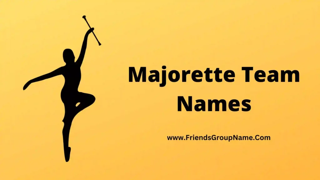 majorette-team-names-2024-best-funny-good-team-names-for-majorette