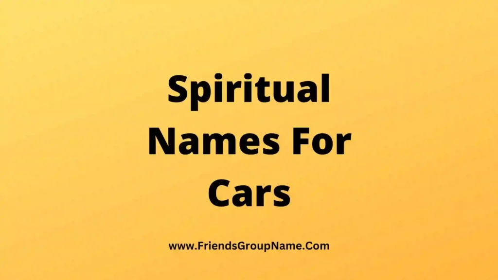 143+ Best Spiritual Names For Cars 2024