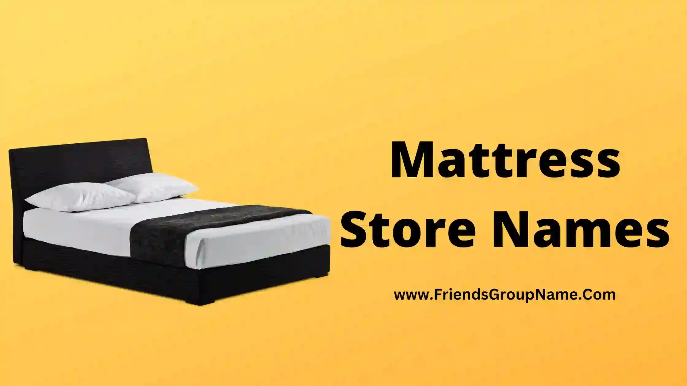 Mattress Store Names 2024 Best Cool Good Store Names For Mattress