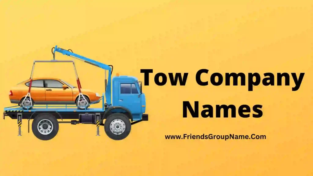 Tow Company Names 2024 Best Funny Good Company Names For Tow   Tow Company Names 1024x576.webp