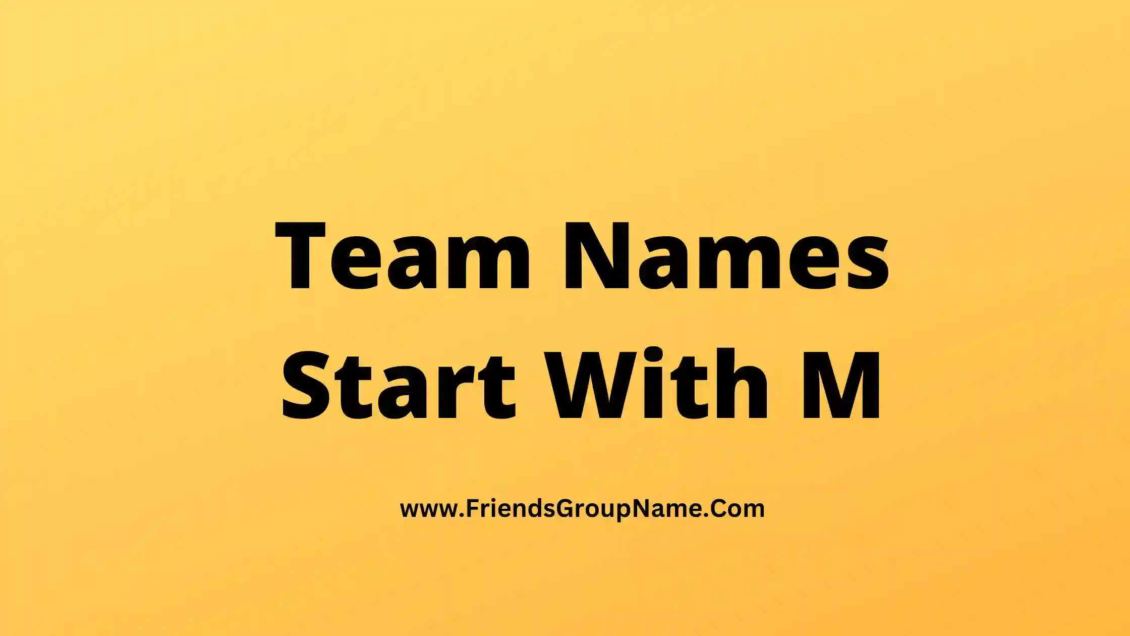 Team Names Start With M