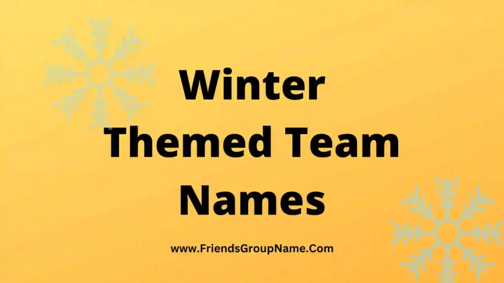 Winter Themed Group Names