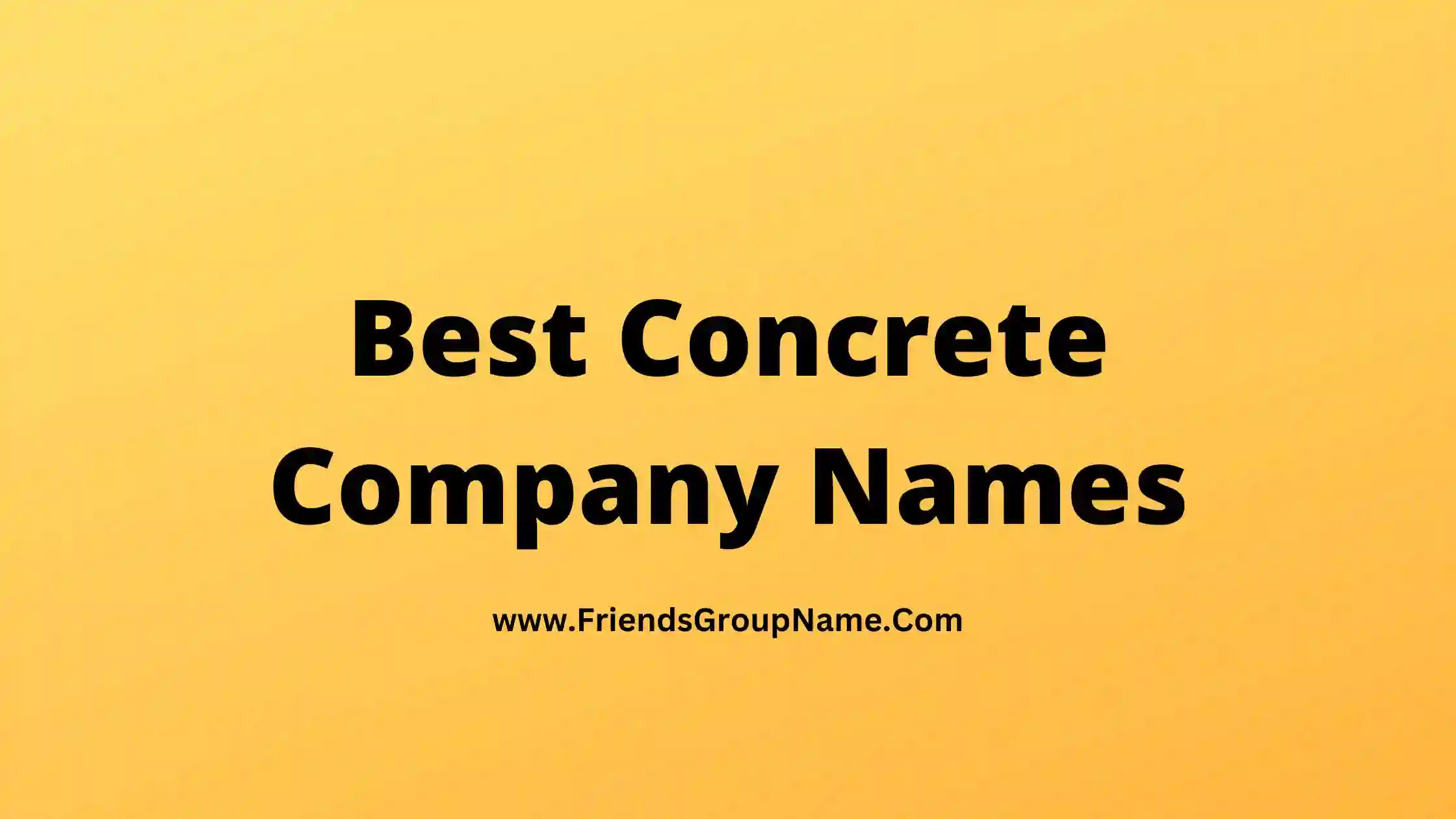 Best Concrete Company Names