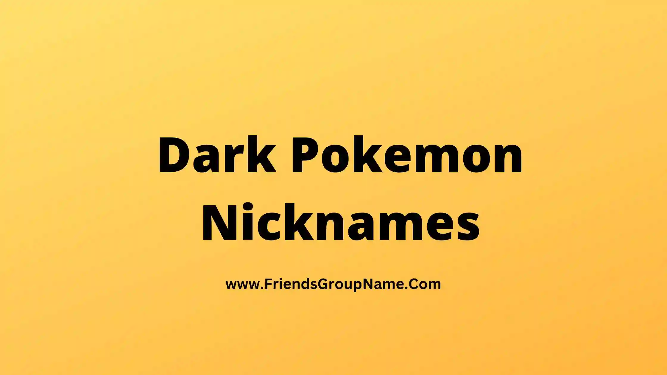 Dark Pokemon Nicknames