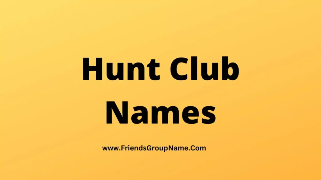 hunt-club-names-2024-best-funny-good-names-for-hunt-club