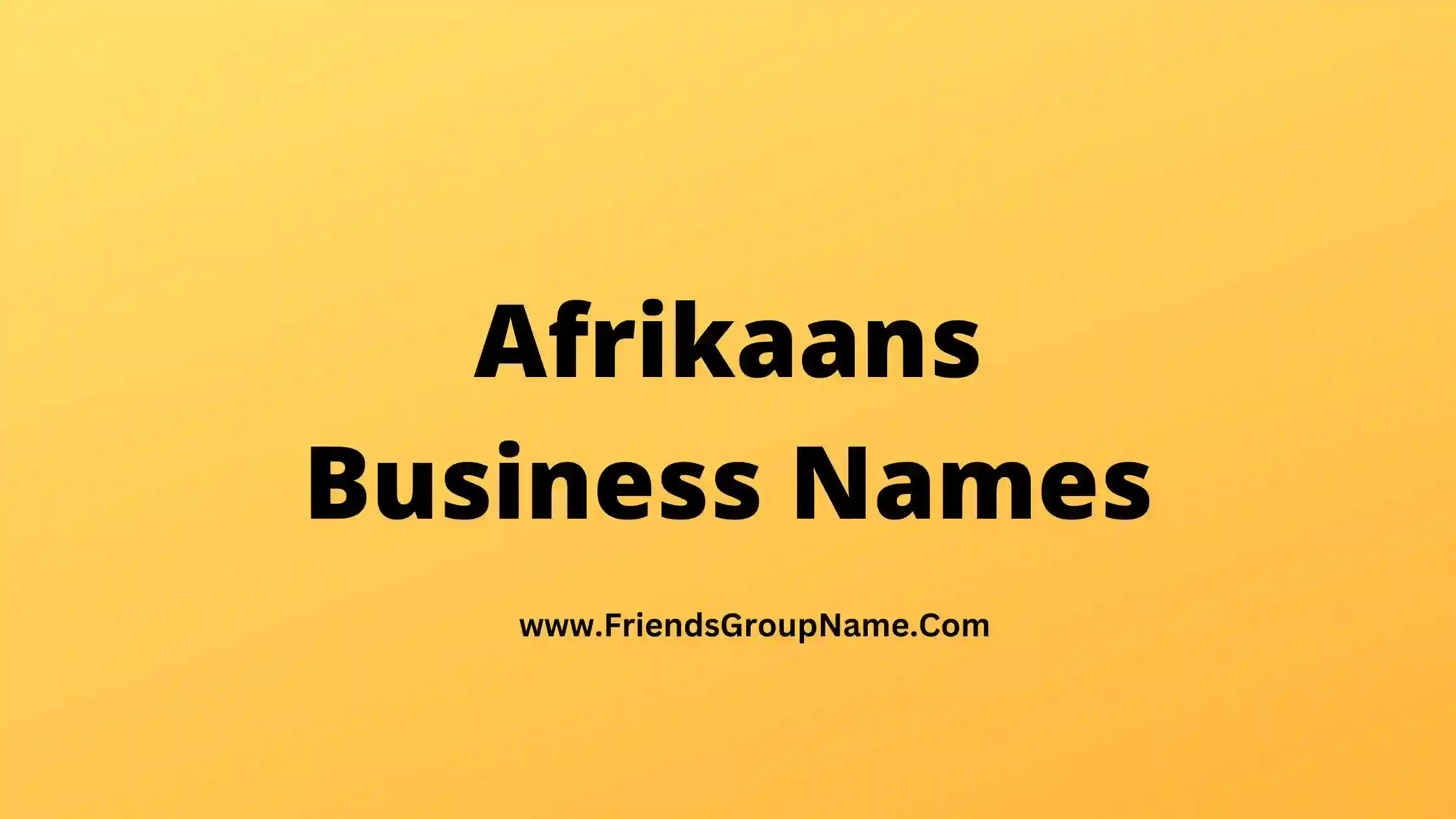 Afrikaans Business Names