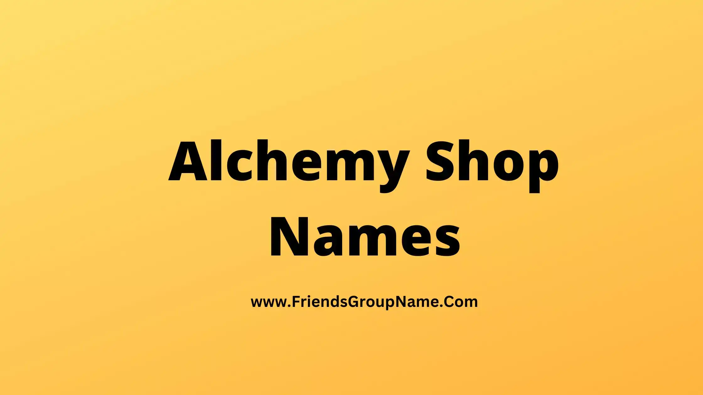 Alchemy Shop Names 2024 Best Funny Good Shop Names For Alchemy