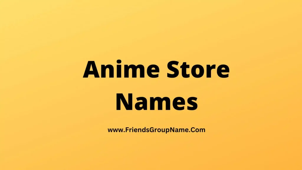 anime-store-names-2024