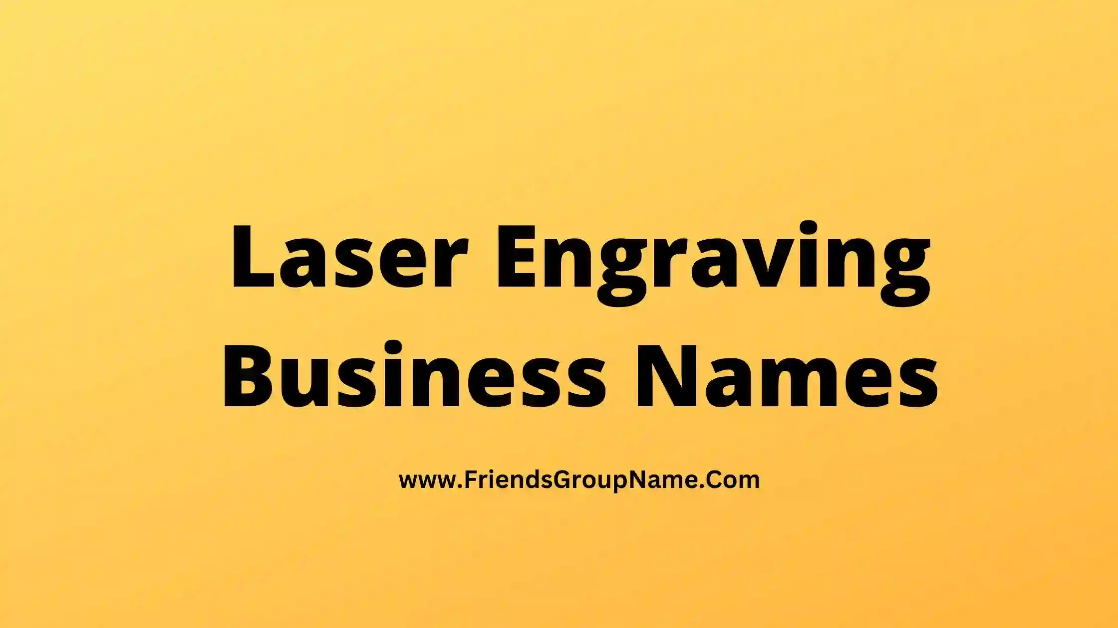 Laser Engraving Business Names