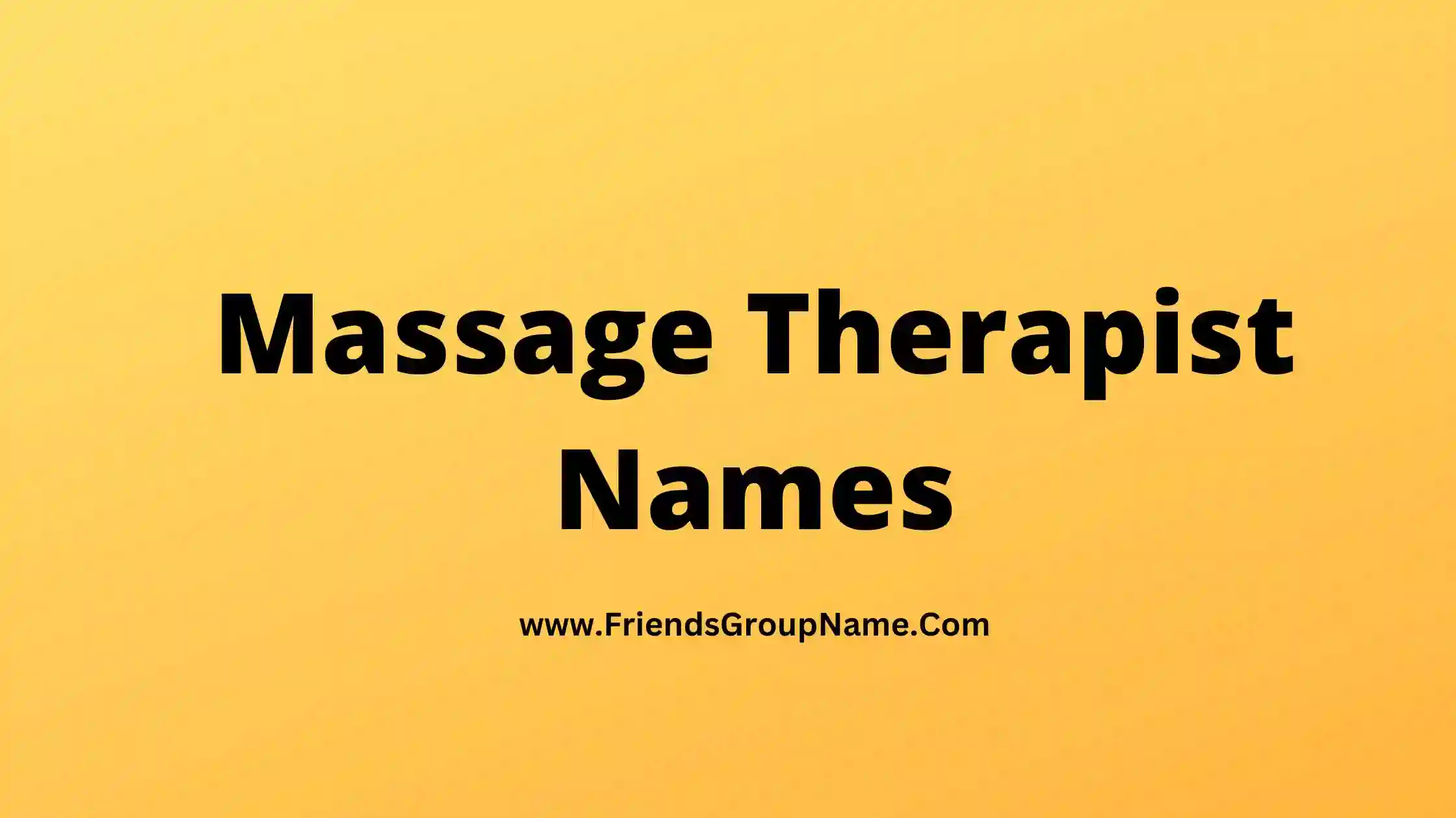 Massage Therapist Names