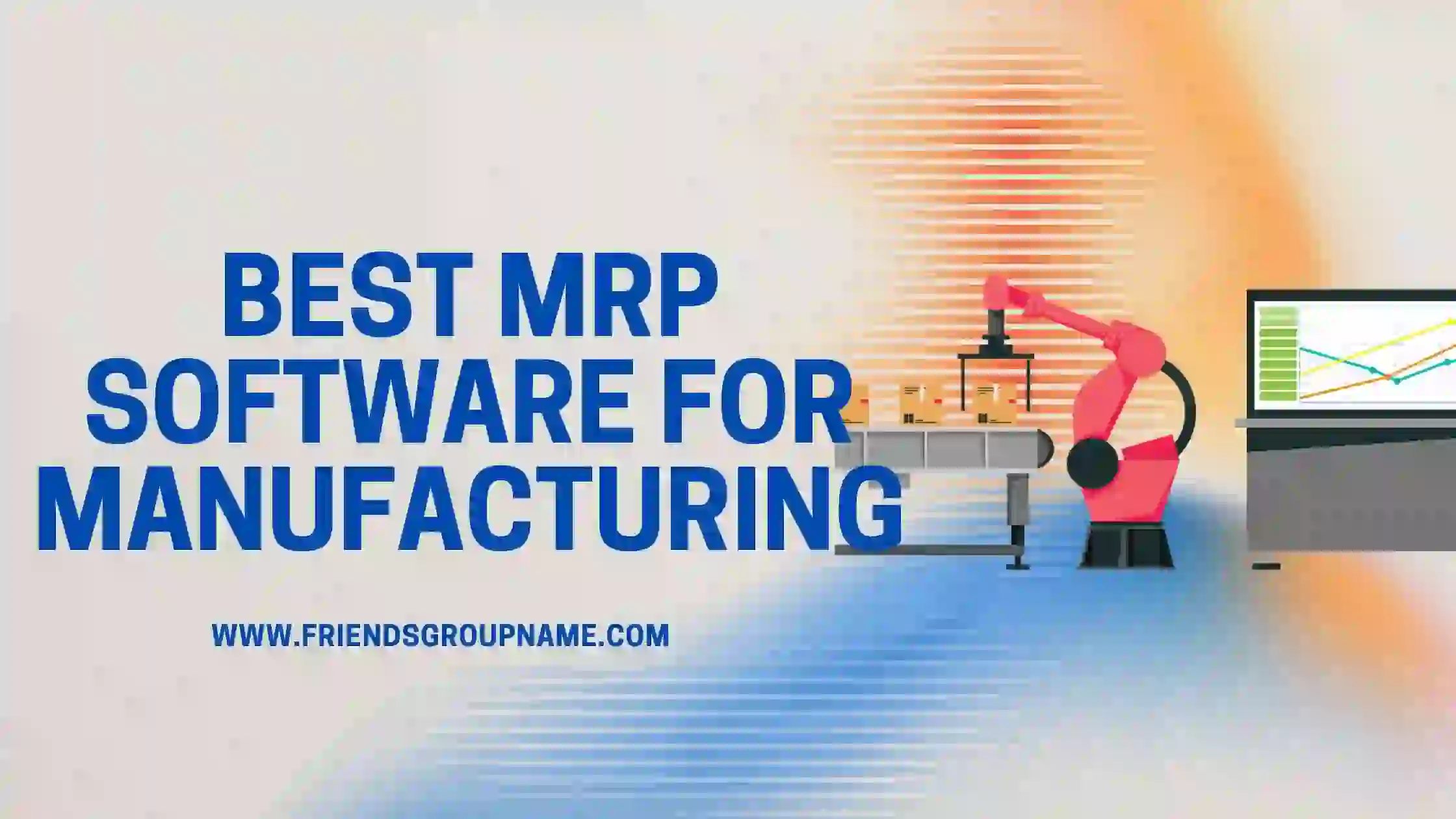 Best MRP Software For Manufacturing