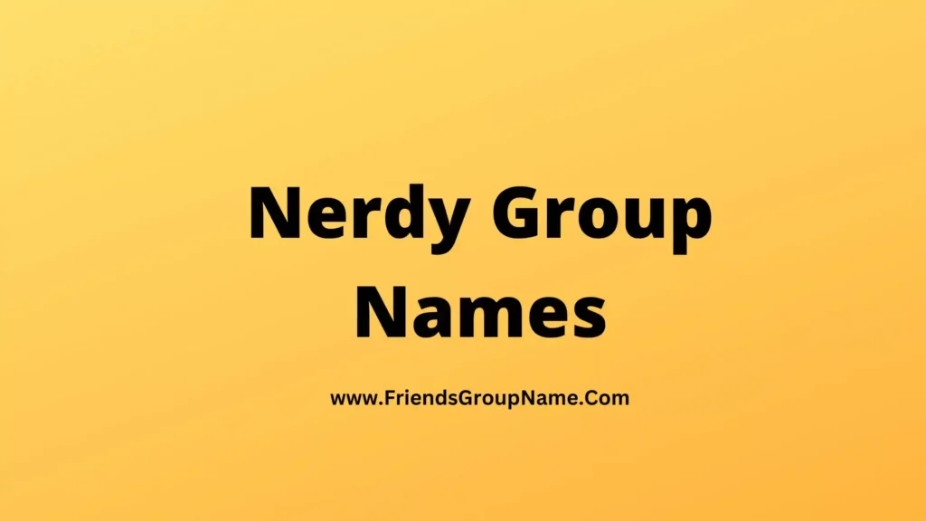 nerdy-group-names-2024