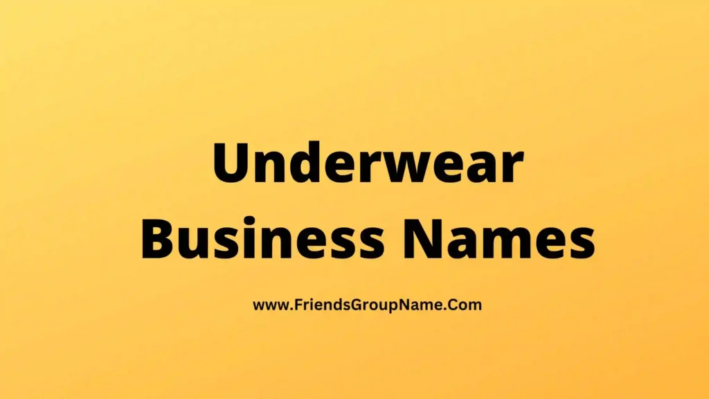 Underwear Business Names 2024