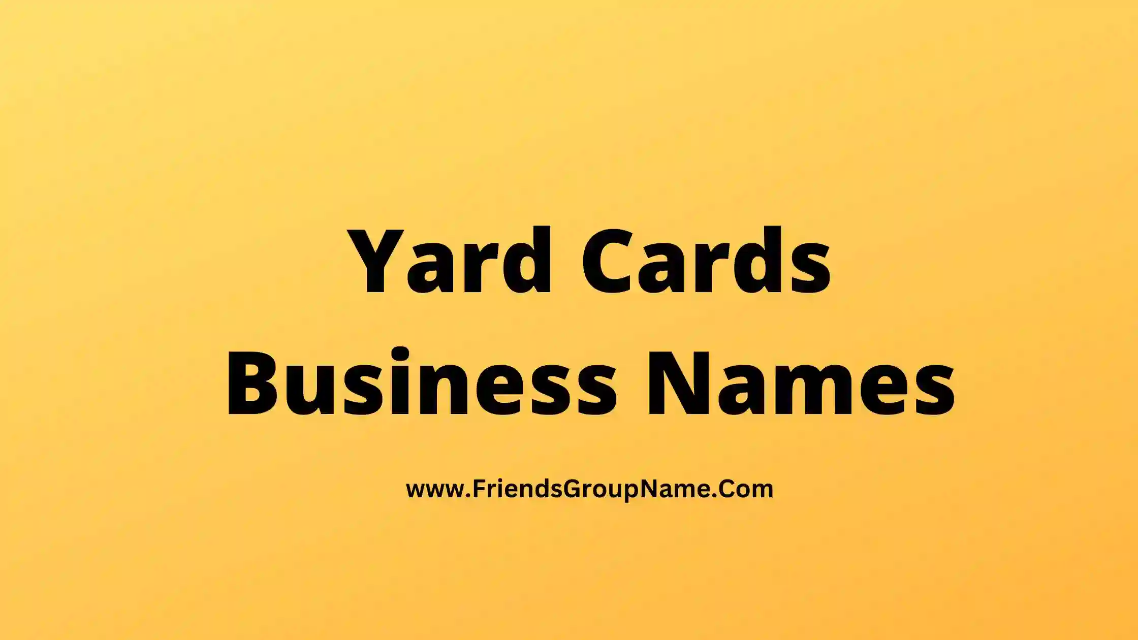 Yard Cards Business Names 2024