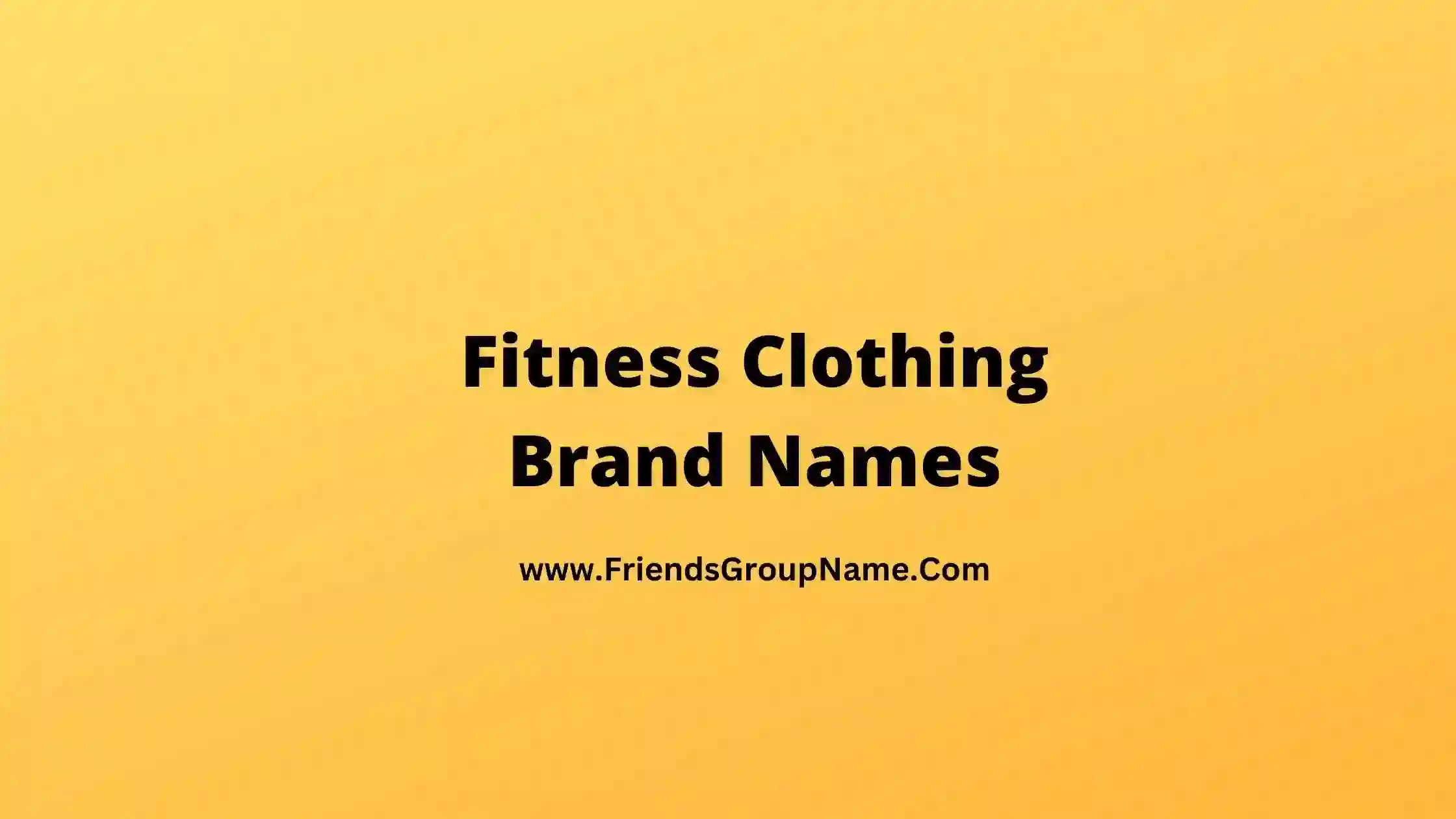 Fitness Clothing Brand Names