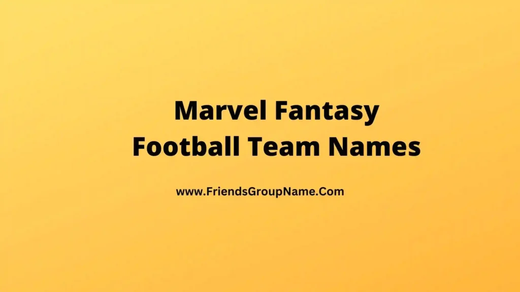 Marvel Fantasy Football Team Names 2024