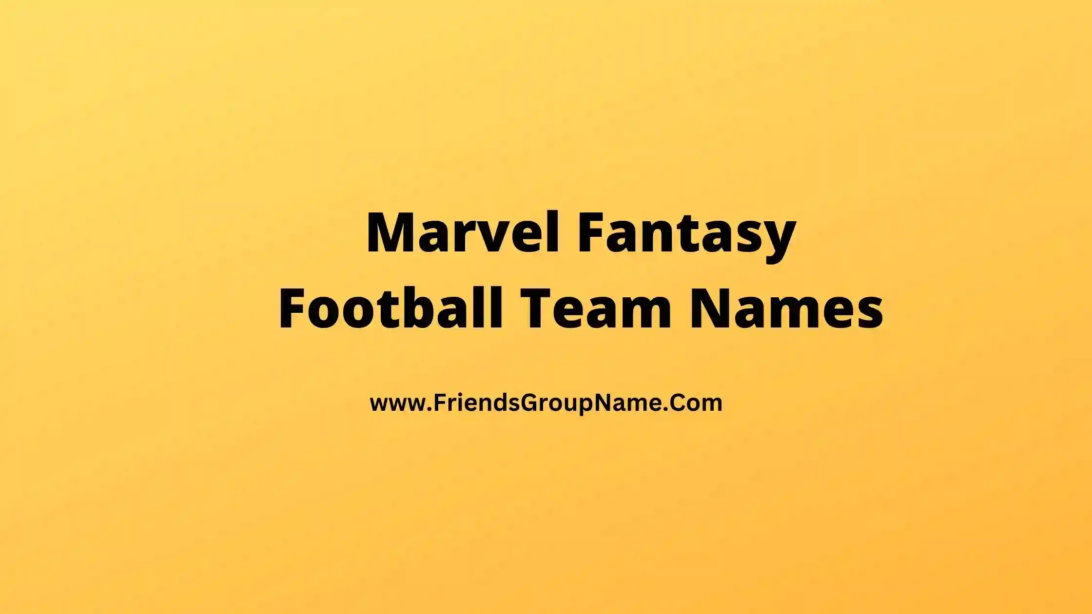 Marvel Fantasy Football Team Names