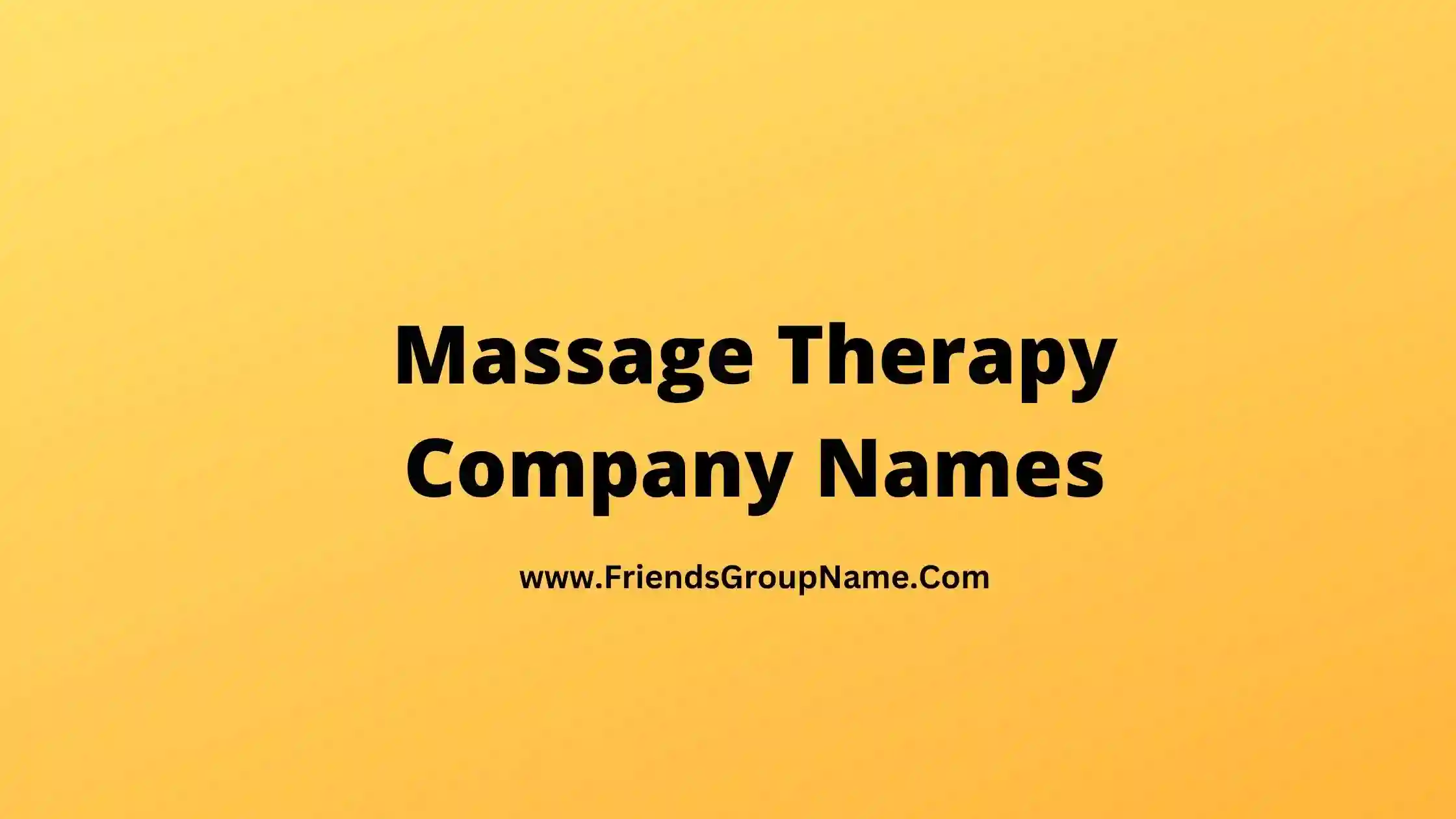 Massage Therapy Company Names