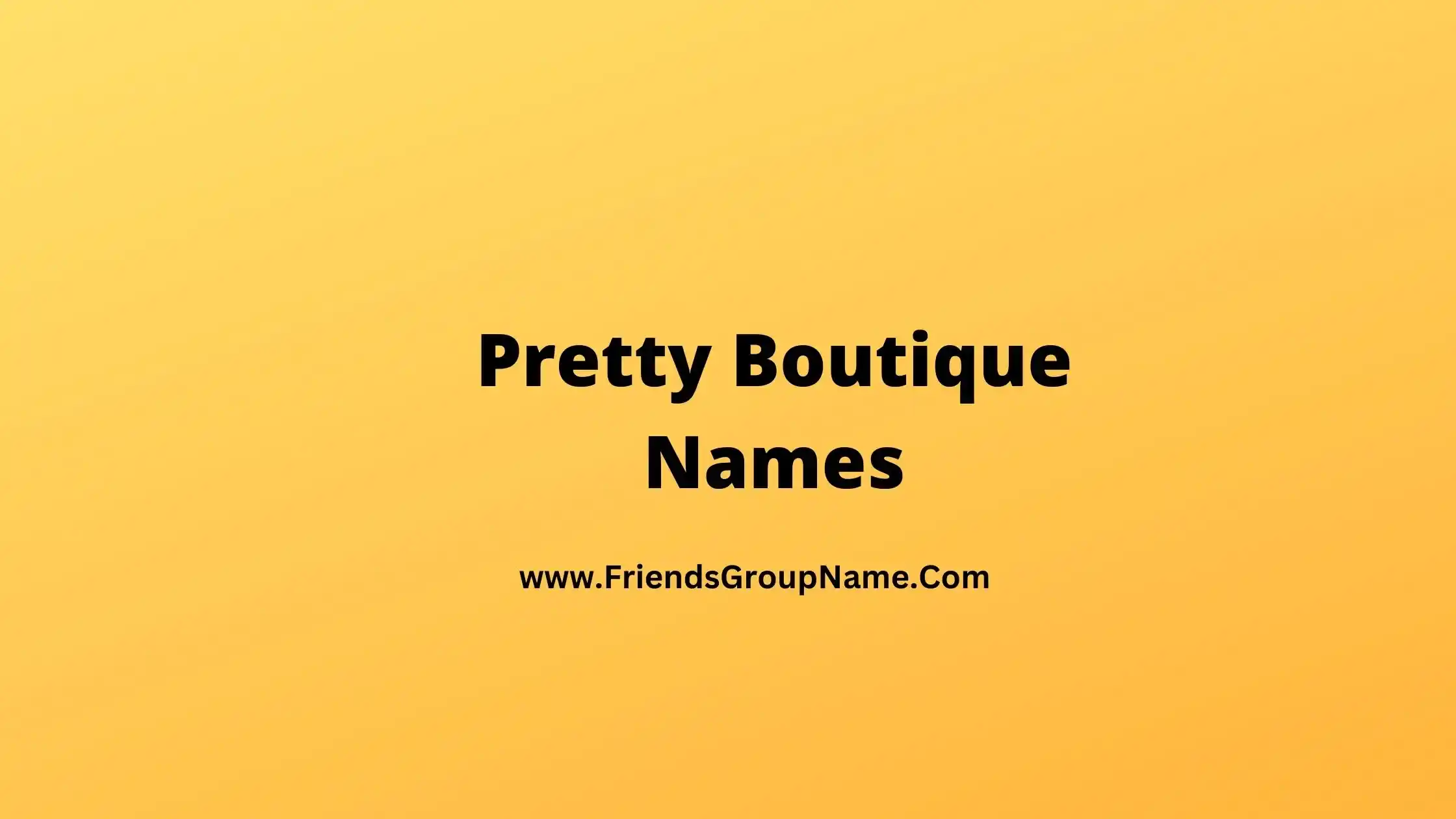 Pretty Boutique Names