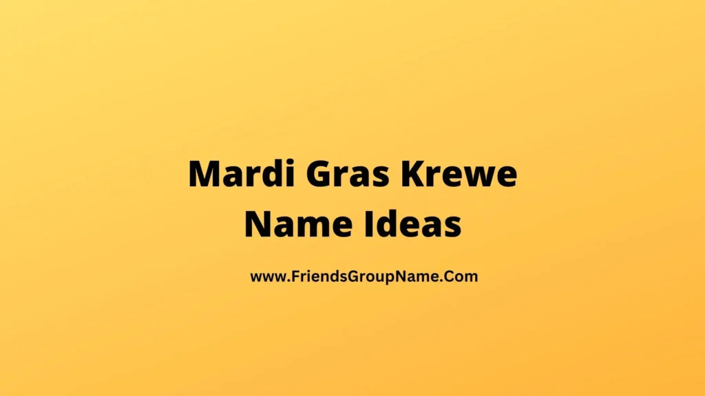 mardi gras krewes names