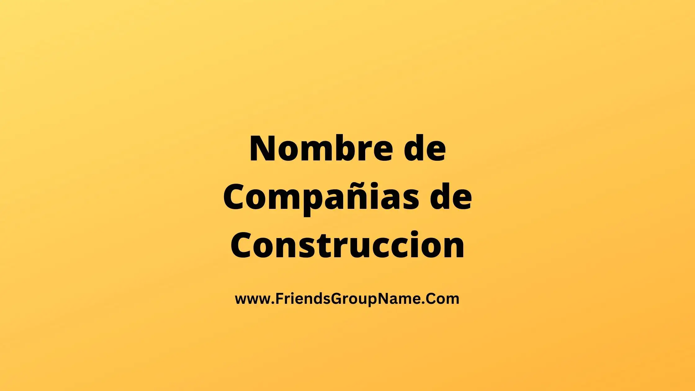 Nombre de Compañias de Construccion
