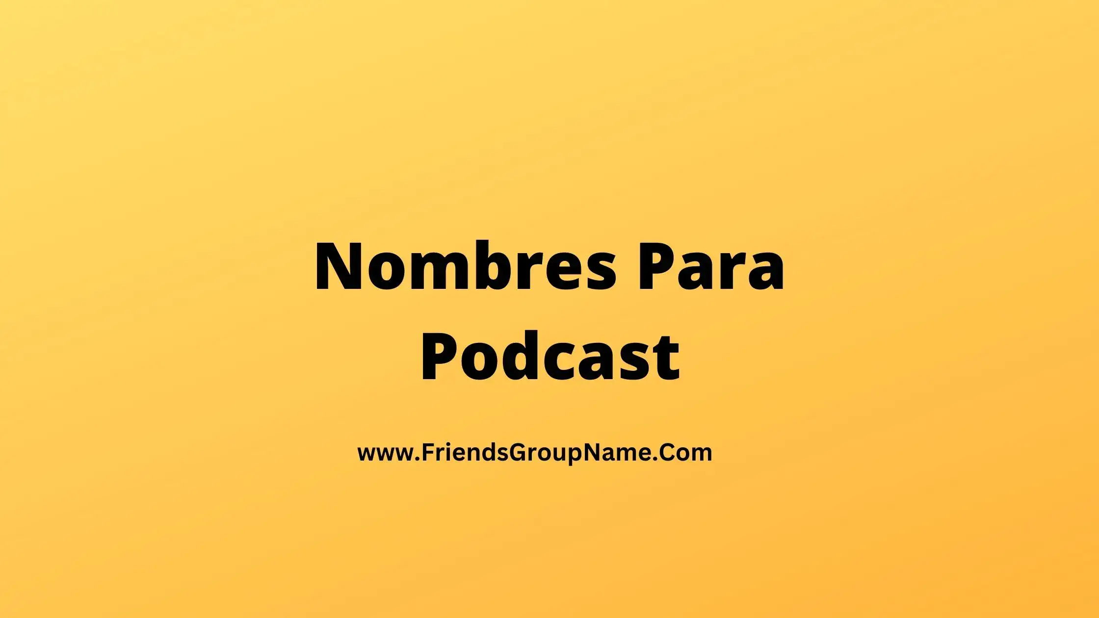 Nombres Para Podcast