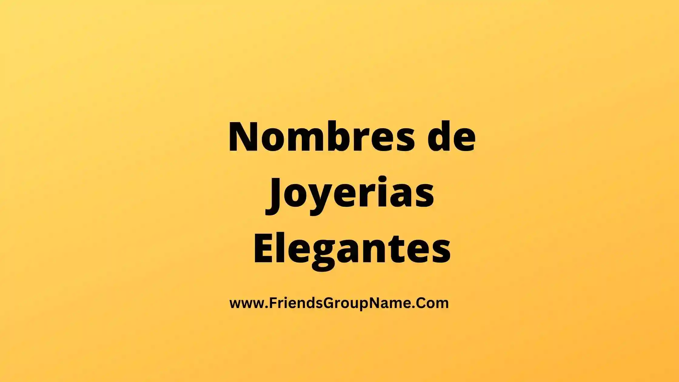 Nombres de Joyerias Elegantes