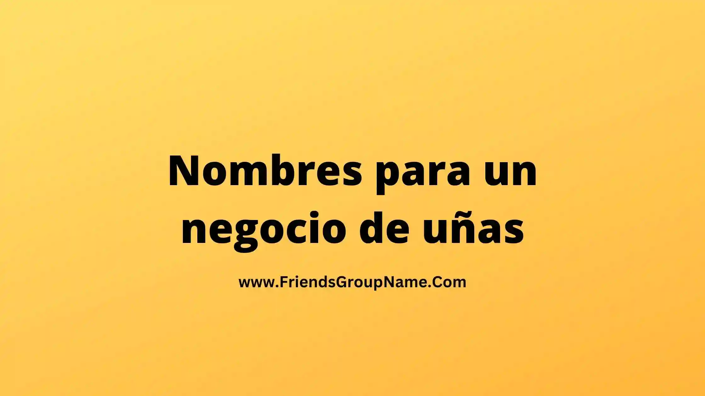 Nombres para un negocio de uñas 2025 1 Nombres para un negocio de uñas