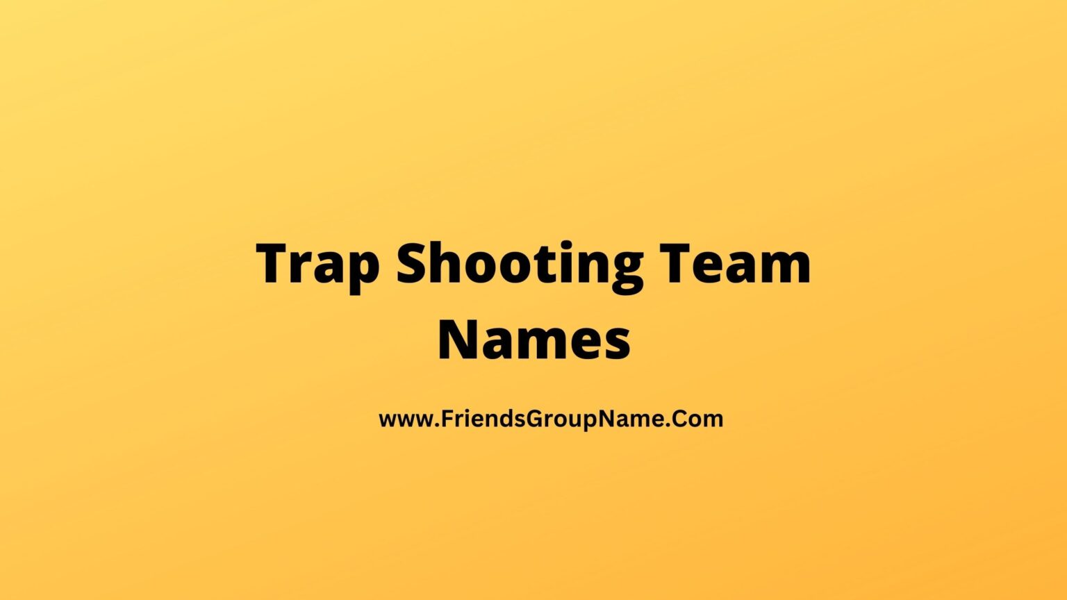 Trap Shooting Team Names 2024