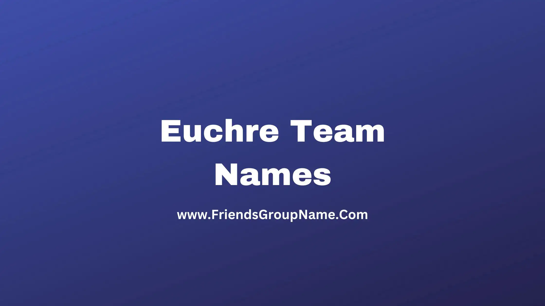 Euchre Team Names