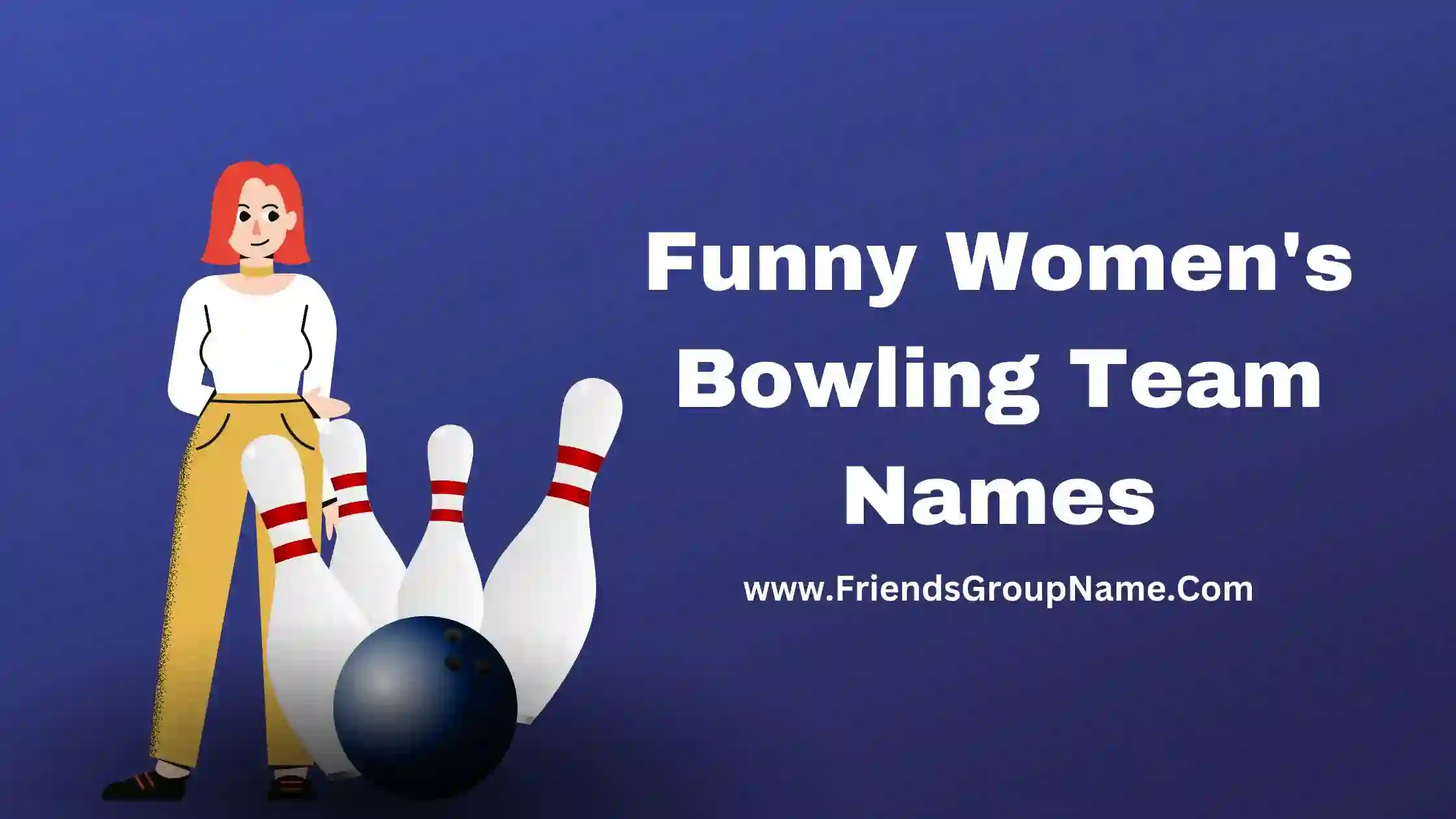 Funny Women's Bowling Team Names