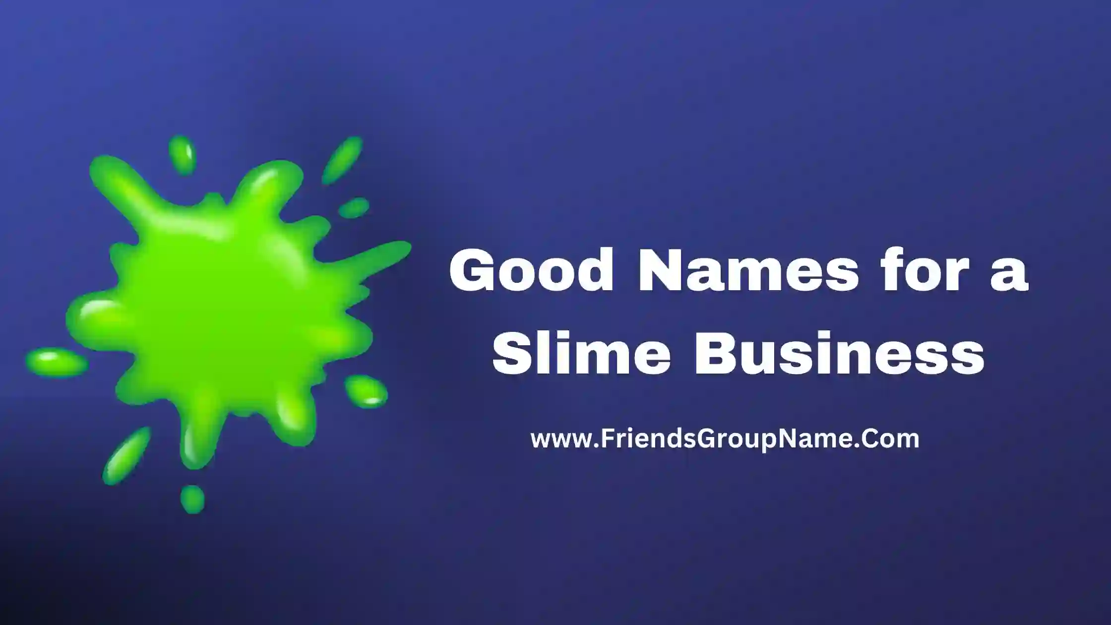 Good Names for a Slime Business