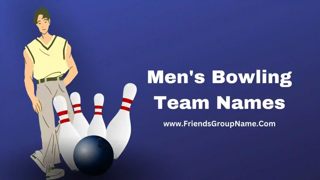 Men's Bowling Team Names 2024