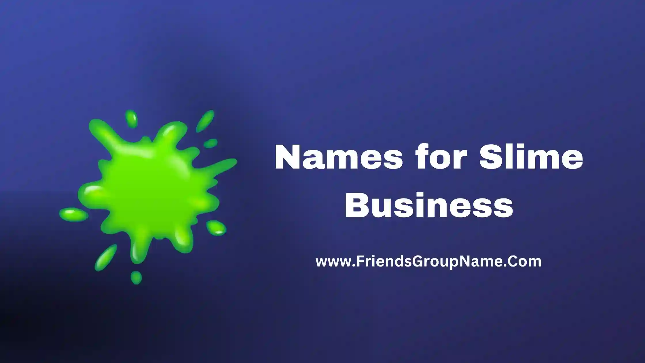 Names for Slime Business