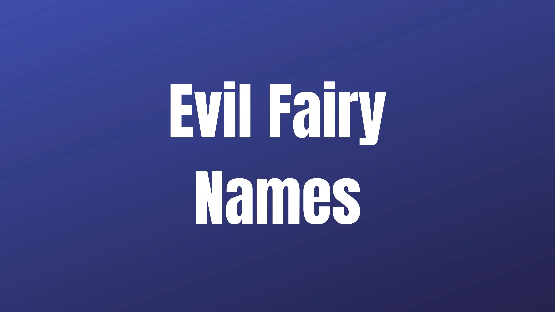Evil Fairy Names