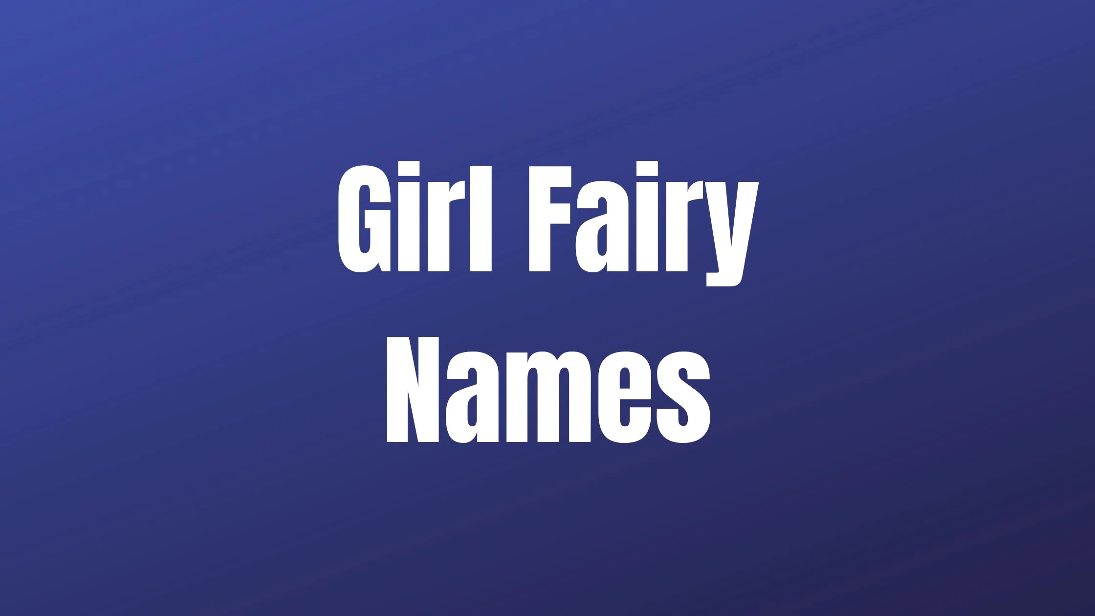 Girl Fairy Names 1 Girl Fairy Names