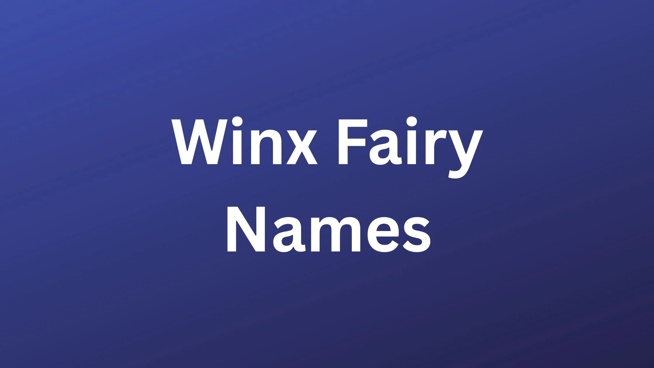 Winx Fairy Names