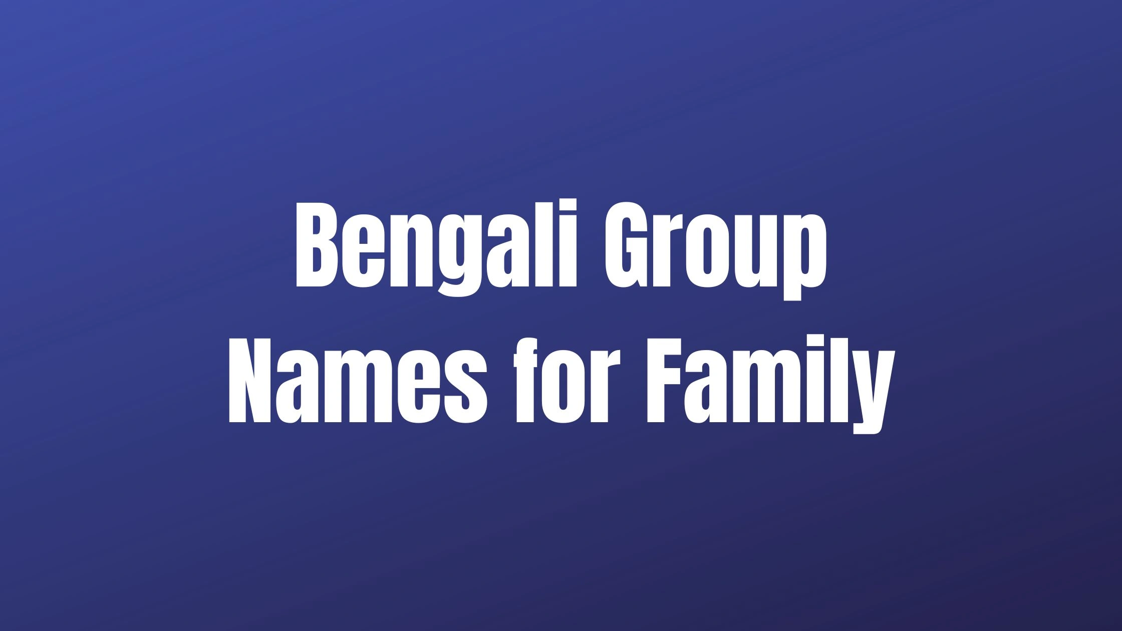 Bengali Group Names for Family